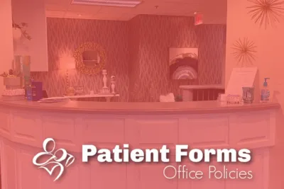 Office Policies and Patient Forms